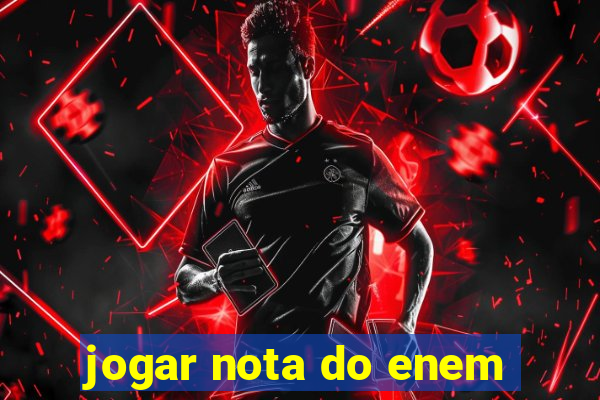 jogar nota do enem